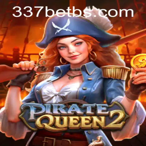 PirateQueen2: The Adventure Awaits with 337BET