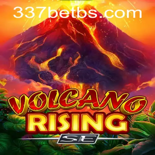 VolcanoRisingSE: A Thrilling Gaming Experience with 337BET